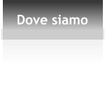 Dove siamo